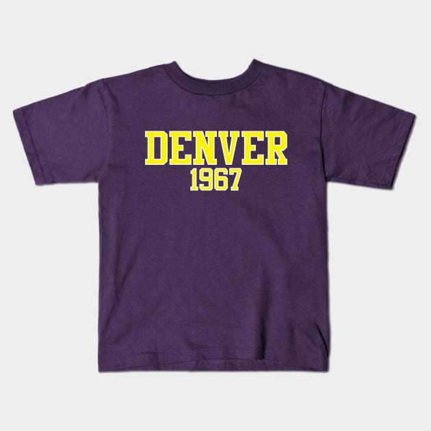 Denver 1967 Kids T-Shirt by GloopTrekker